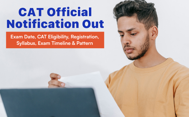 CAT 2025 Official Notification Out Exam Date, CAT Eligibility, Registration, Syllabus, Exam Timeline & Pattern
