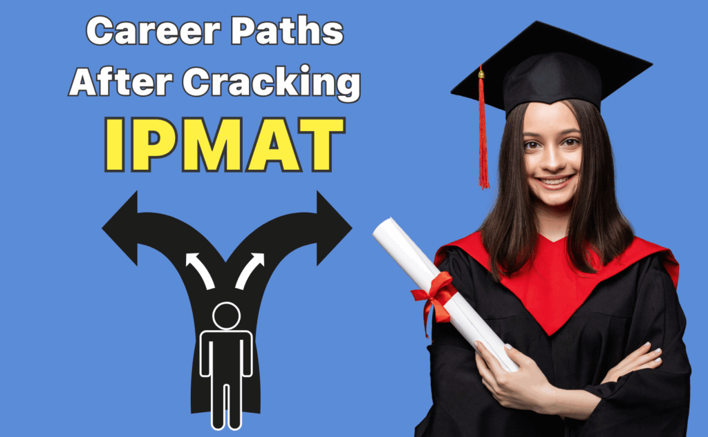 Career Paths After Cracking IPMAT 2026