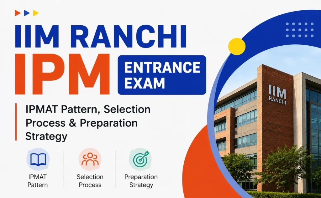 IIM Ranchi IPM Entrance Exam 2027