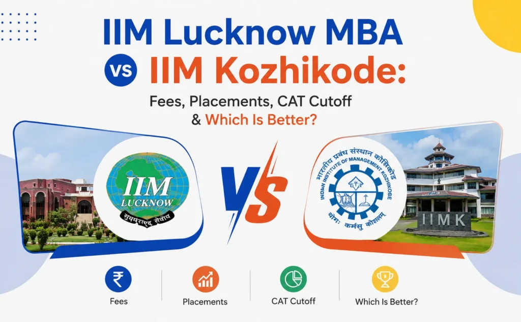 IIM Lucknow MBA vs IIM Kozhikode