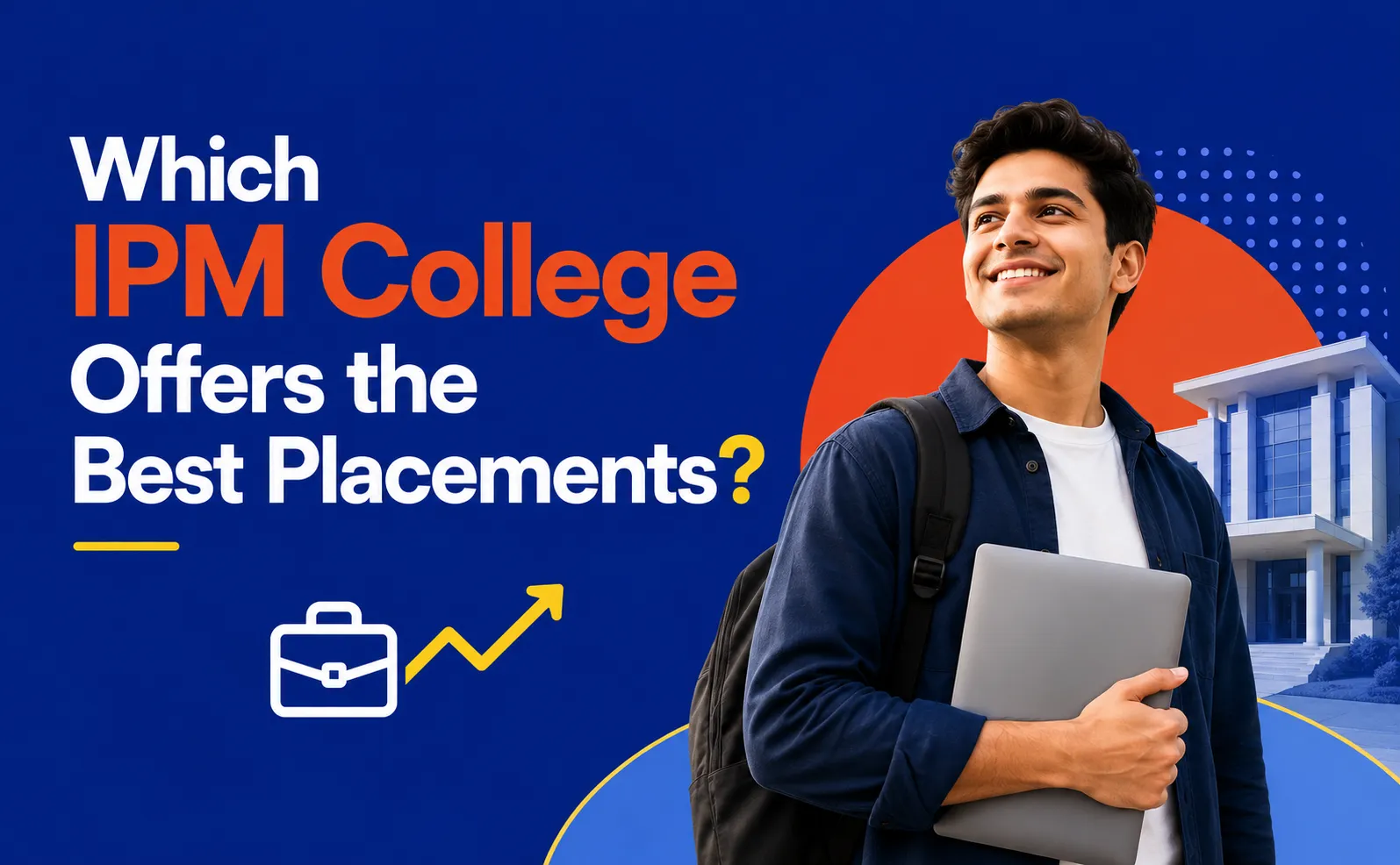 Which IPM College Offers the Best Placements?