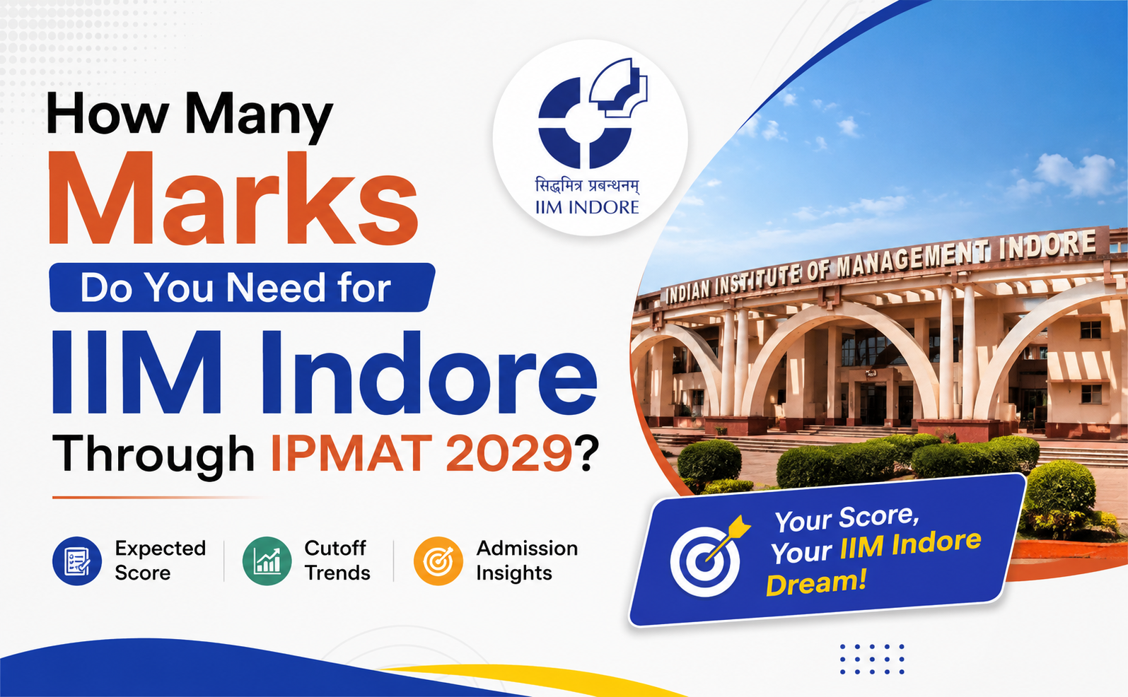 How Many Marks Do You Need for IIM Indore Through IPMAT 2029?