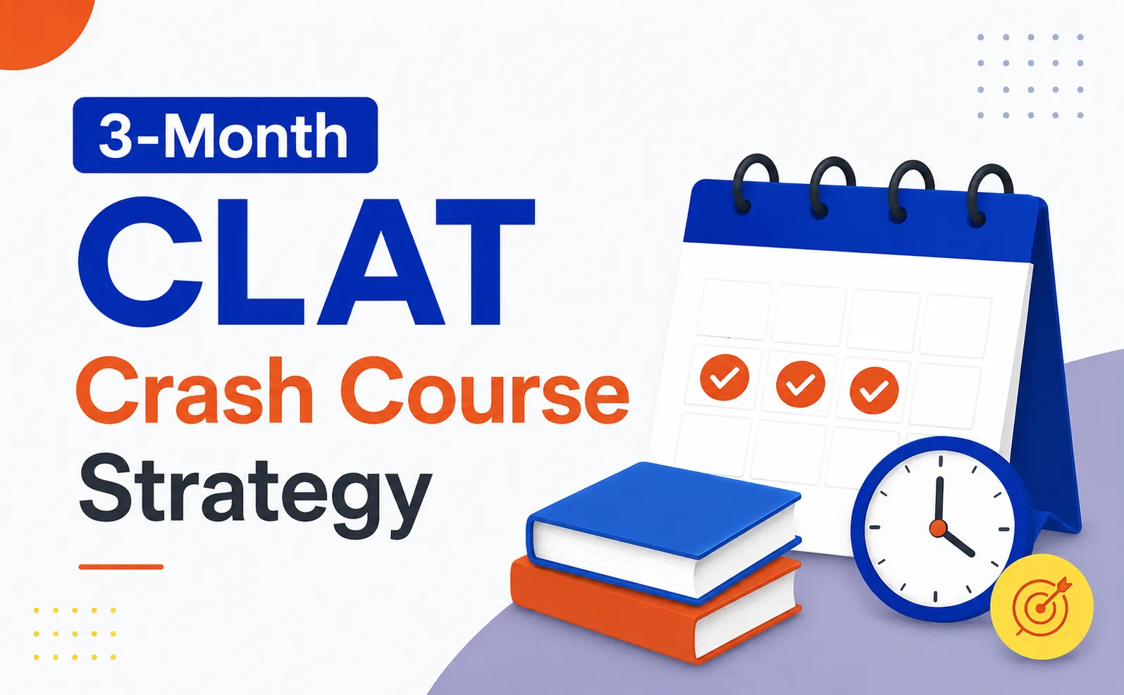 3-Month CLAT 2028 Crash Course Strategy