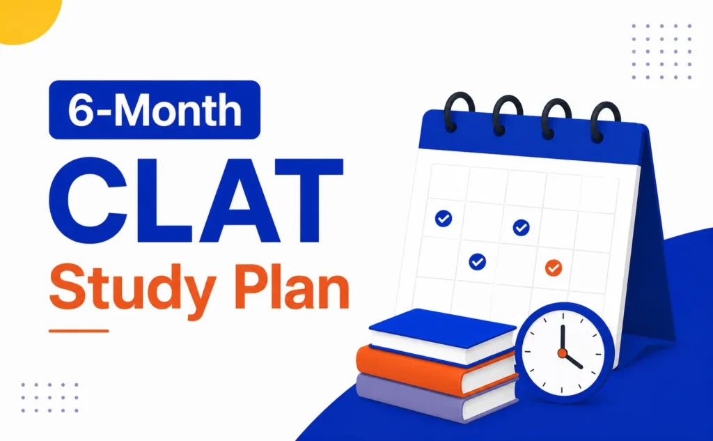 6-Month CLAT 2028 Study Plan