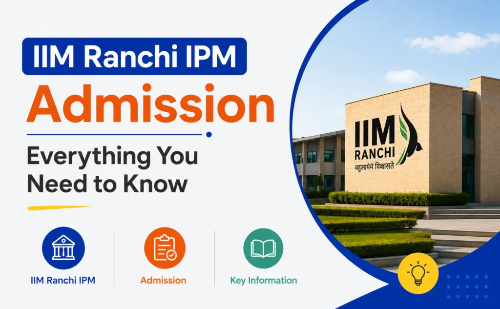 IIM Ranchi IPM Admission 2029