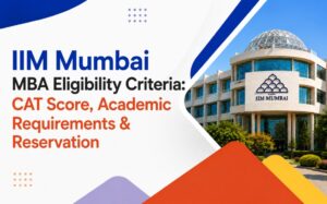 IIM Mumbai MBA Eligibility Criteria