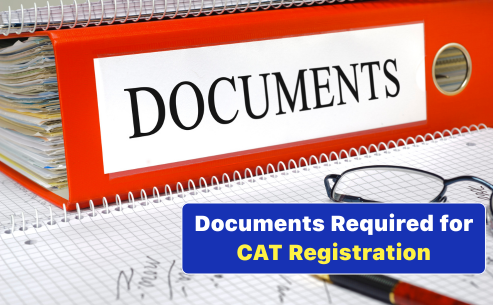 Documents Required for CAT 2025 Registration Checklist for Smooth Application