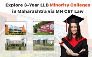 Explore 3-Year LLB Minority Colleges in Maharashtra via MH CET Law