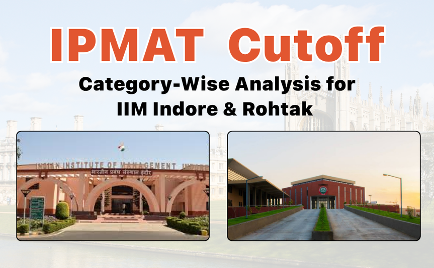 IPMAT 2025 Cutoff Category-Wise Analysis for IIM Indore & Rohtak (2022–2024)