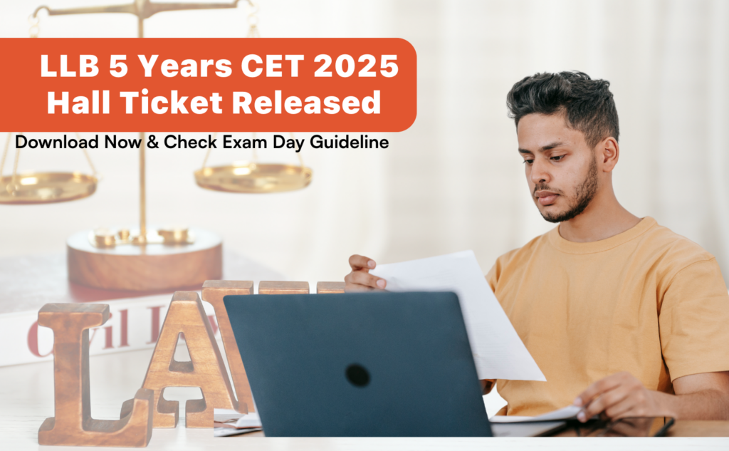 LLB 5 Years CET 2025 Hall Ticket Released