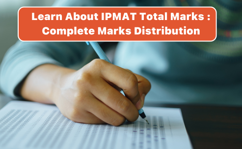 Learn About IPMAT Total Marks Complete Marks Distribution